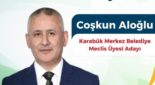 Üyemiz Coşkun Aloğlu Karabük Belediyesi Meclis Üyeliğine seçilmiştiri